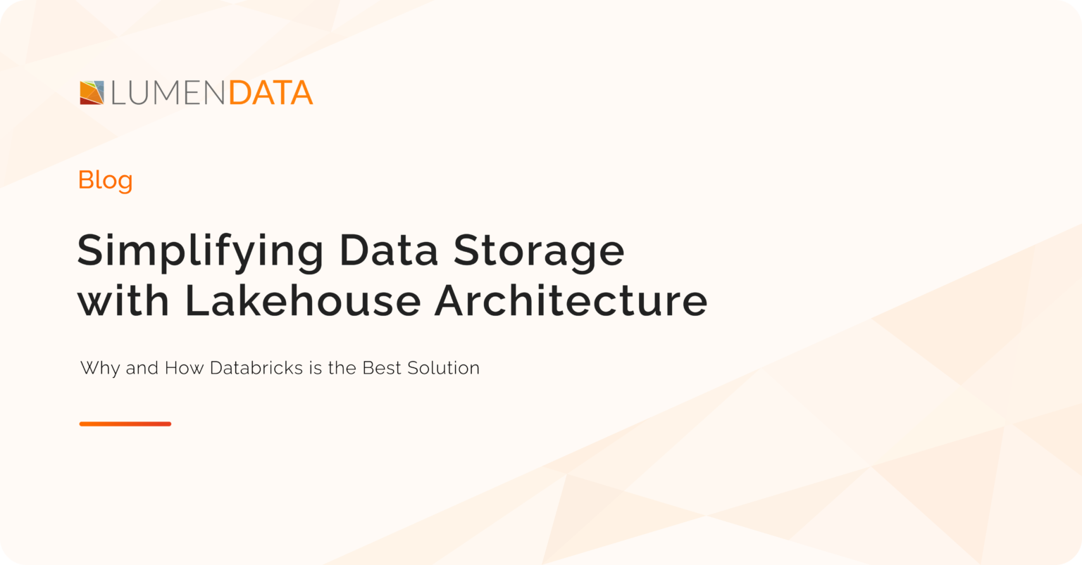 Simplifying Data Storage with Lakehouse Architecture