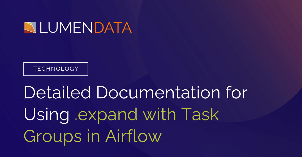 Detailed documentation on using .expand with task groups in Airflow