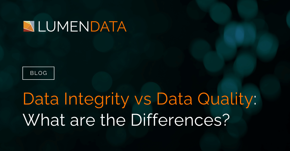 Why data integrity and quality both matter for smarter decisions.