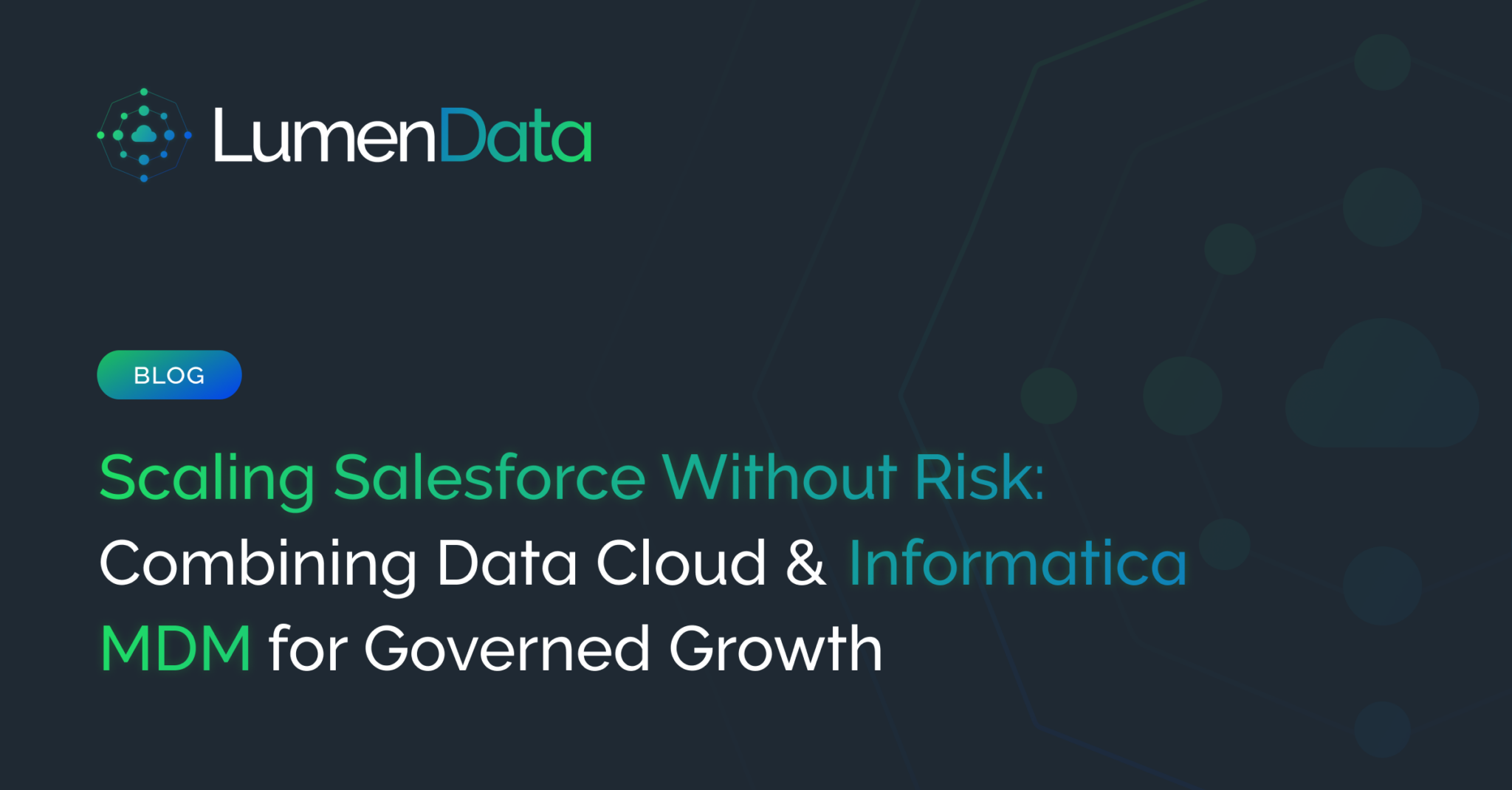 Scaling Salesforce | Data Cloud + Informatica MDM | LumenData