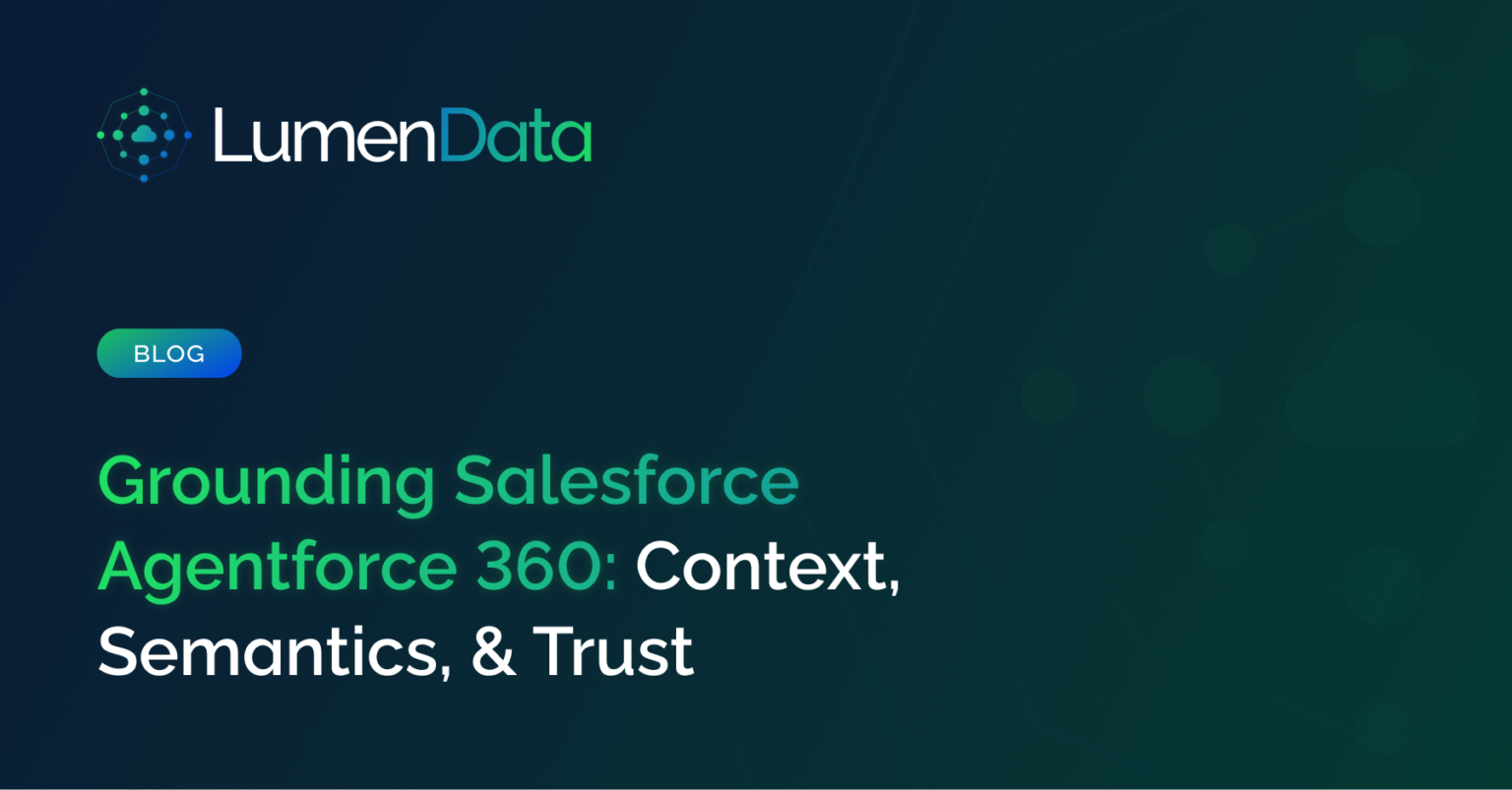 Grounding Salesforce Agentforce 360
